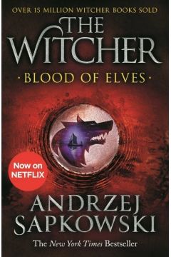 Blood of Elves. The Witcher. Volume 3. Krew elfw. Wiedmin. Tom 3