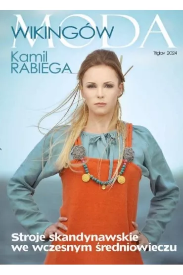 Moda Wiking�w - Kamil  Rabiega