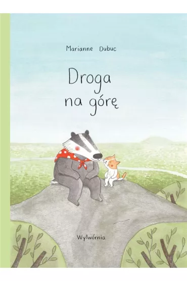 Droga na g�r� - Marianne Dubuc