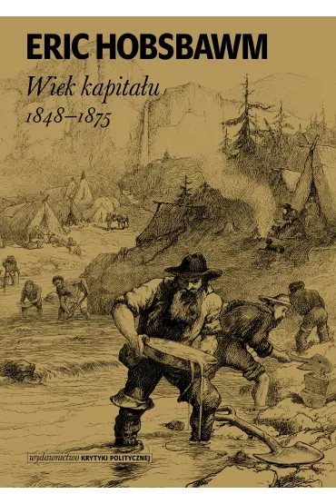 Wiek kapita�u 1848-1875 - Eric Hobsbawm