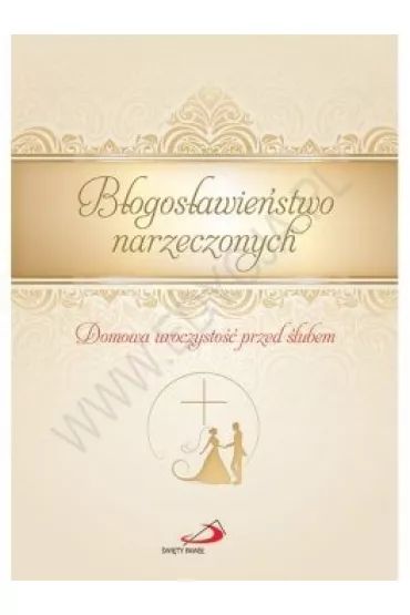 B�ogos�awie�stwo narzeczonych - Anna Maliszewska