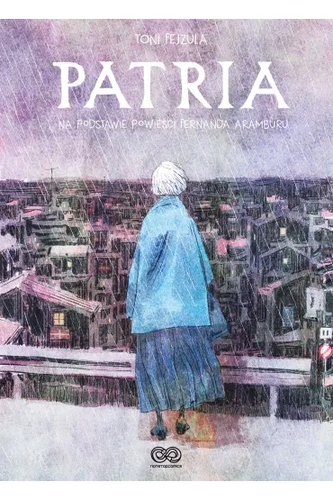 Patria - Fernando Aramburu, Toni  Fejzula