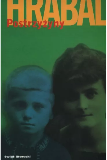 Postrzy�yny - Bohumil Hrabal
