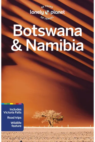 Botswana & Namibia. Lonely Planet - Mary Fitzpatrick, Narina Exelby, Sarah  Kingdom