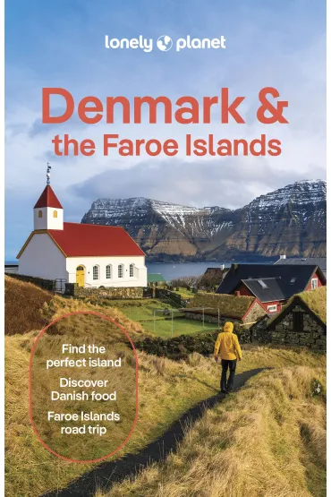 Denmark & the Faroe Islands. Lonely Planet