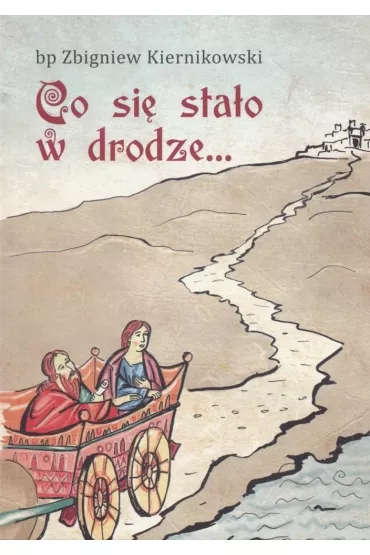 Co si� sta�o w drodze - Zbigniew Kiernikowski
