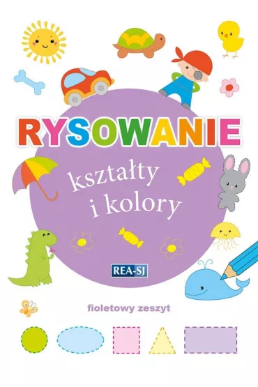 Rysowanie kszta�ty i kolory. Zeszyt fioletowy