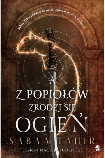 A z popio��w zrodzi si� ogie�. An Ember in the Ashes. Tom 1 - Sabaa Tahir
