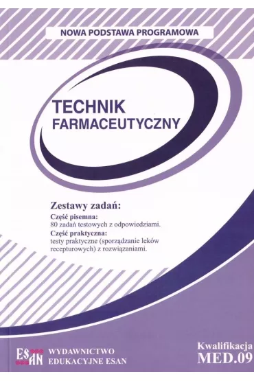 Technik farmaceutyczny. Zestaw zada�. Kwalifikacja MED.09 - Ewa Czyzewska