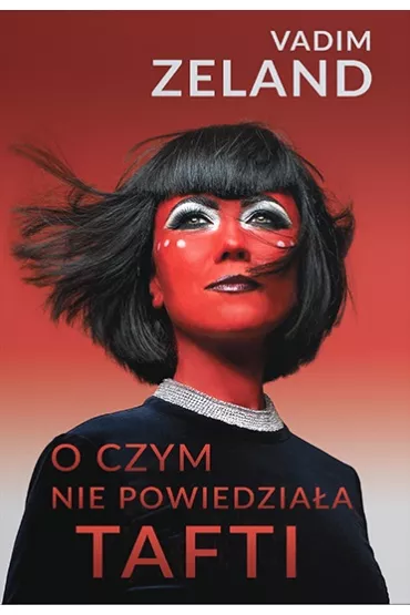 O czym nie powiedzia�a Tafti - Vadim Zeland