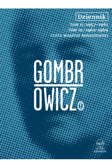 Audiobook Dziennik. Tom 2 i 3. Rok 1957-1961. Rok 1962-1969 CD - Witold Gombrowicz
