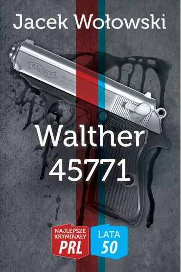 Najlepsze krymina�y PRL '50 Tom 4 Walther 45771 - Jacek Wo�owski