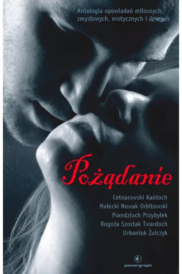 eBook Po��danie mobi epub - Jakub �ulczyk, �ukasz Orbitowski, Szczepan Twardoch, Wit Szostak