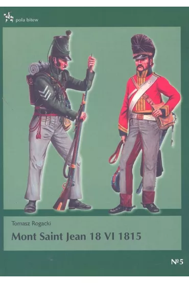 Mont Saint Jean 18 VI 1815 - Tomasz Rogacki