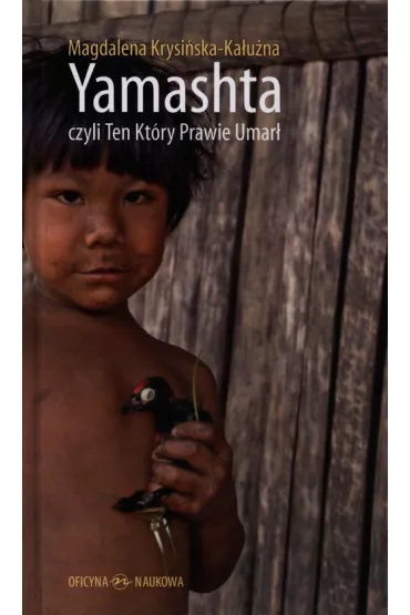 Yamashta czyli Ten Kt�ry Prawie Umar� - Magdalena Krysi�ska-Ka�u�na