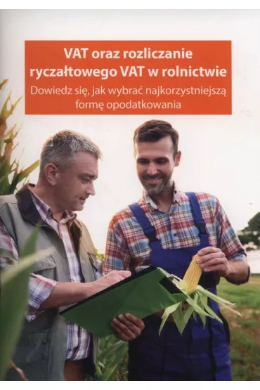 VAT oraz rozliczanie rycza�towego VAT w rolnicwie