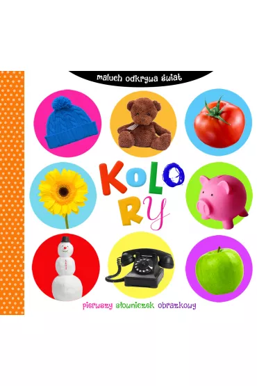 Kolory. Maluch odkrywa �wiat