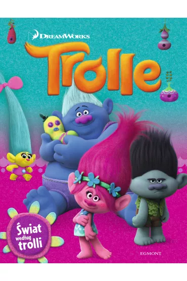 Trolle. �wiat wed�ug trolli