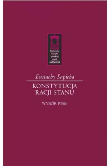 Konstytucja racji stanu - Eustachy Sapieha