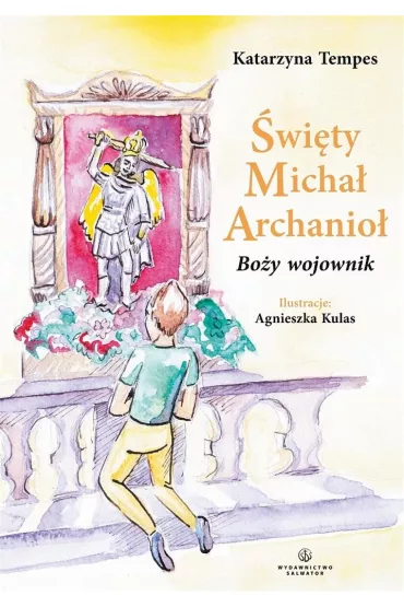 �wi�ty Micha� Archanio�. Bo�y wojownik - Katarzyna Tempes
