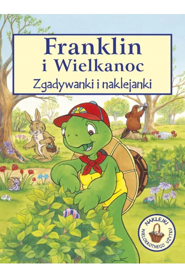 Franklin i wielkanoc zgadywanki i naklejanki - Paulette Bourgeois