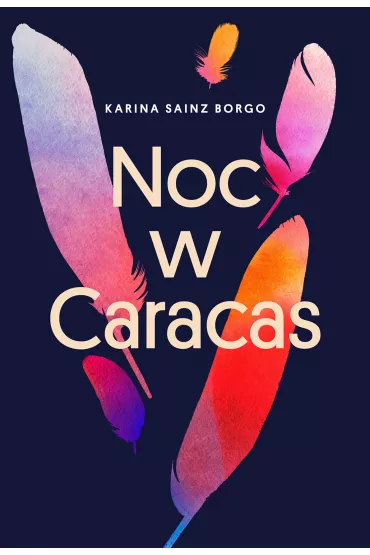 Noc w Caracas - Karina  Sainz-Borgo