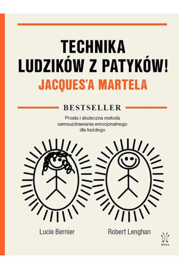 Technika Ludzik�w z Patyk�w! Jacques`a Martela - Lucie Bernier, Robert Lenghan