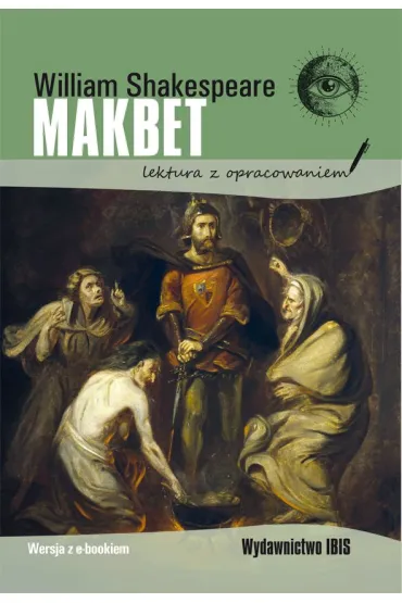 Makbet. Lektura z opracowaniem - William Shakespeare