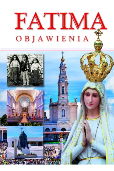 Fatima Objawienia - Anna Paterek