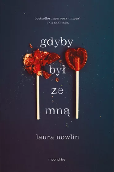 Gdyby by ze mn. The Instant. Tom 1 - Laura Nowlin