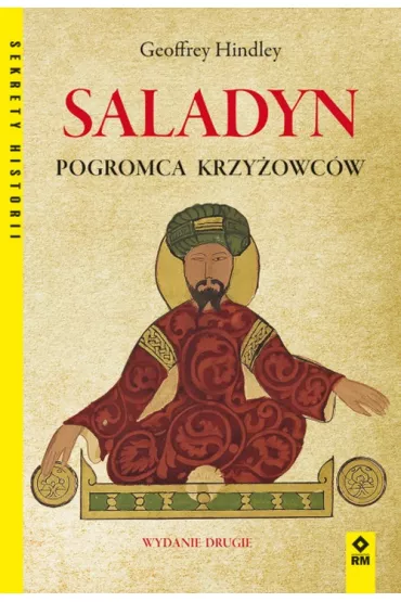 Saladyn. Pogromca Krzy�owc�w - Geoffrey  Hindley