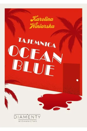 Tajemnica Ocean Blue - Karolina  Winiarska