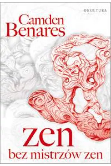 Zen bez mistrz�w zen - Camden Benares