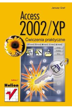 Access 2002/XP. �wiczenia praktyczne - Janusz Graf - Janusz Graf