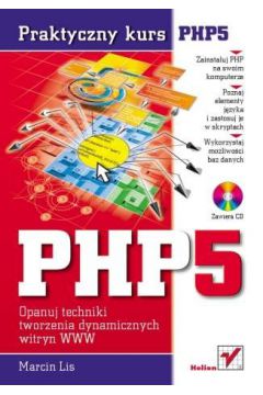 PHP5. Praktyczny kurs - Marcin Lis - Marcin Lis