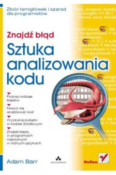 Znajd� b��d. Sztuka analizowania kodu - Adam Barr - Adam Barr