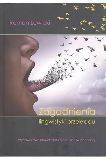 Zagadnienia lingwistyki przek�adu (wyd. 2022) - Roman Lewicki