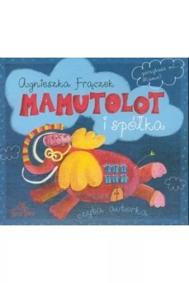 Audiobook Mamutolot i sp�ka  w.2022 CD - Agnieszka Fr�czek
