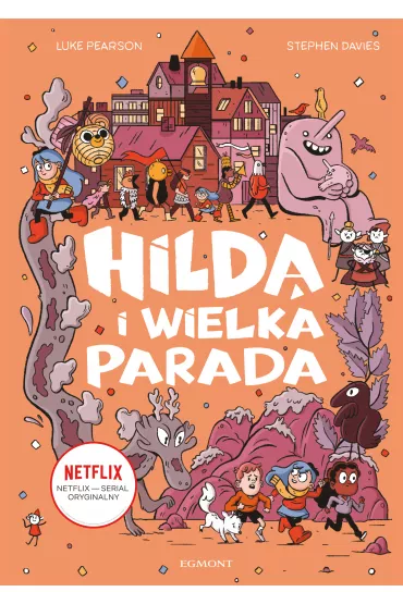 Hilda i wielka parada. Hilda. Tom 2 - Stephen Davies