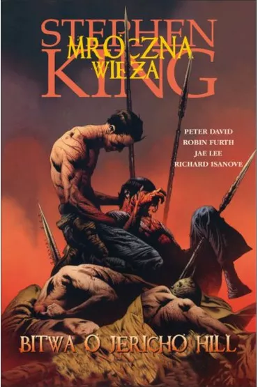 Bitwa o Jericho Hill. Mroczna Wie�a. Komiks. Tom 5 - Robin Furth, Stephen King, Peter David