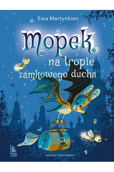 Mopek na tropie zamkowego ducha - Ewa Martynkien
