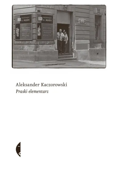 Praski elementarz - Aleksander Kaczorowski