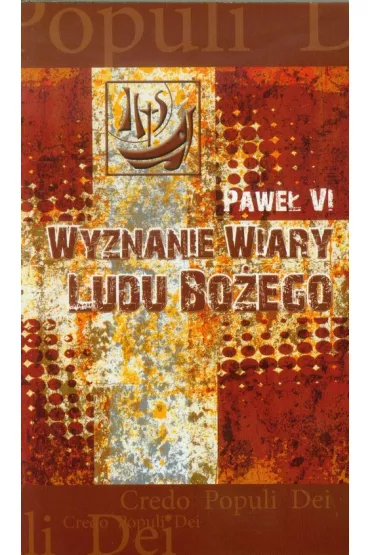 Wyznanie wiary Ludu Bo�ego - Pawe� VI