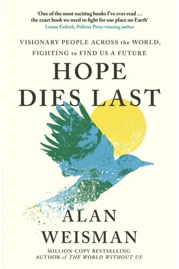 Hope Dies Last wer. angielska - Alan Weisman