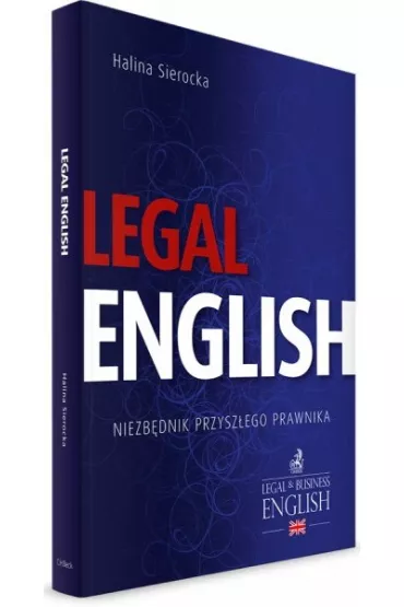 Legal English. Niezb�dnik przysz�ego prawnika. Sierocka, H - Halina Sierocka