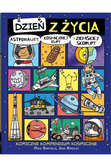 Dzie z ycia astronauty, kosmicznej kupy i ziemskiej skorupy - Mike Barfield