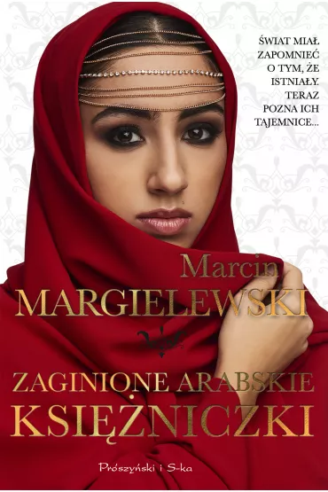 Zaginione arabskie ksi�niczki - Marcin Margielewski