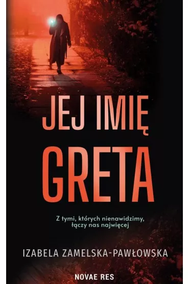Jej imi� Greta - Izabela Zamelska-Paw�owska