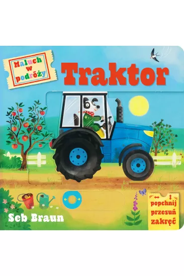 Maluch w podr�y. Traktor - Anna Matusik , Ruth Symons, Seb Braun