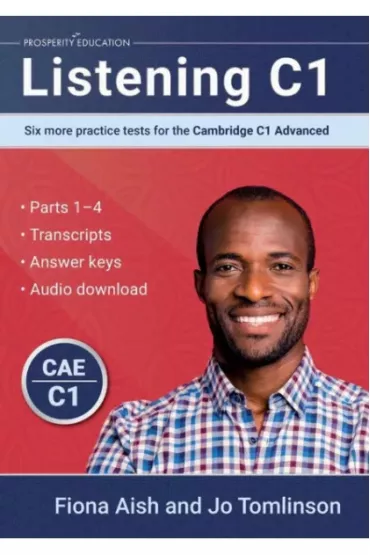 Listening C1. Six More Practice Tests for the Cambridge C1 Advanced - Fiona  Aish, Jo  Tomlinson